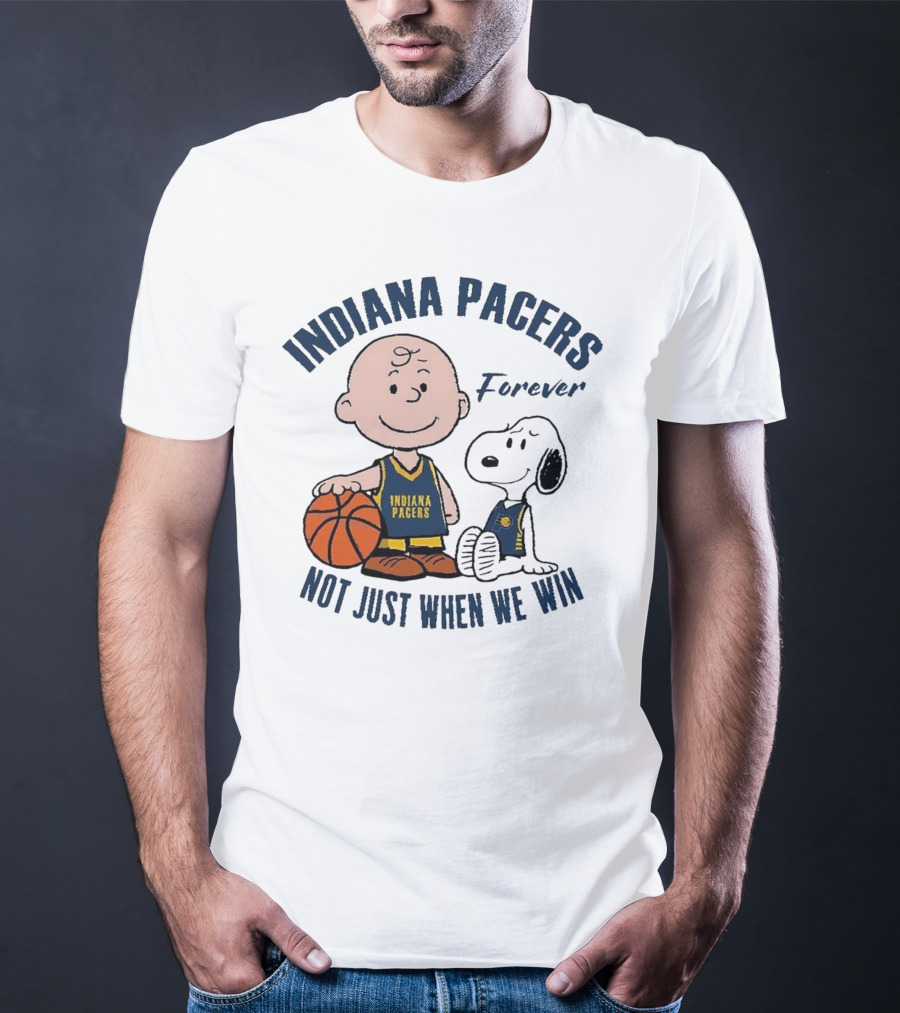 Snoopy Charlie Brown Indiana Pacers Forever Not Just When We Win T-Shirt