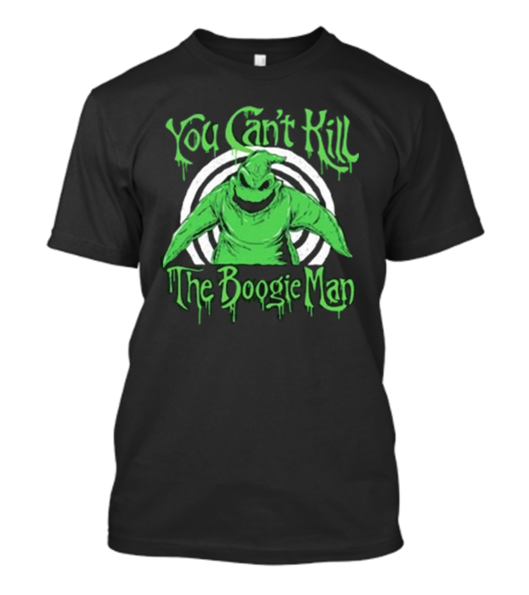 You Can’t Kill The Boogie Man Green Character Circle T-Shirt