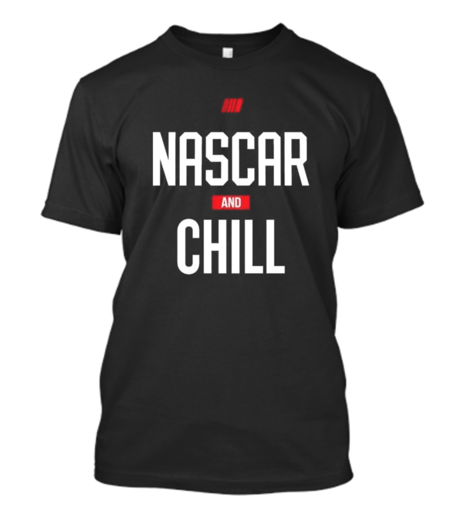 Checkered Flag Sports NASCAR And Chill Black T-Shirt
