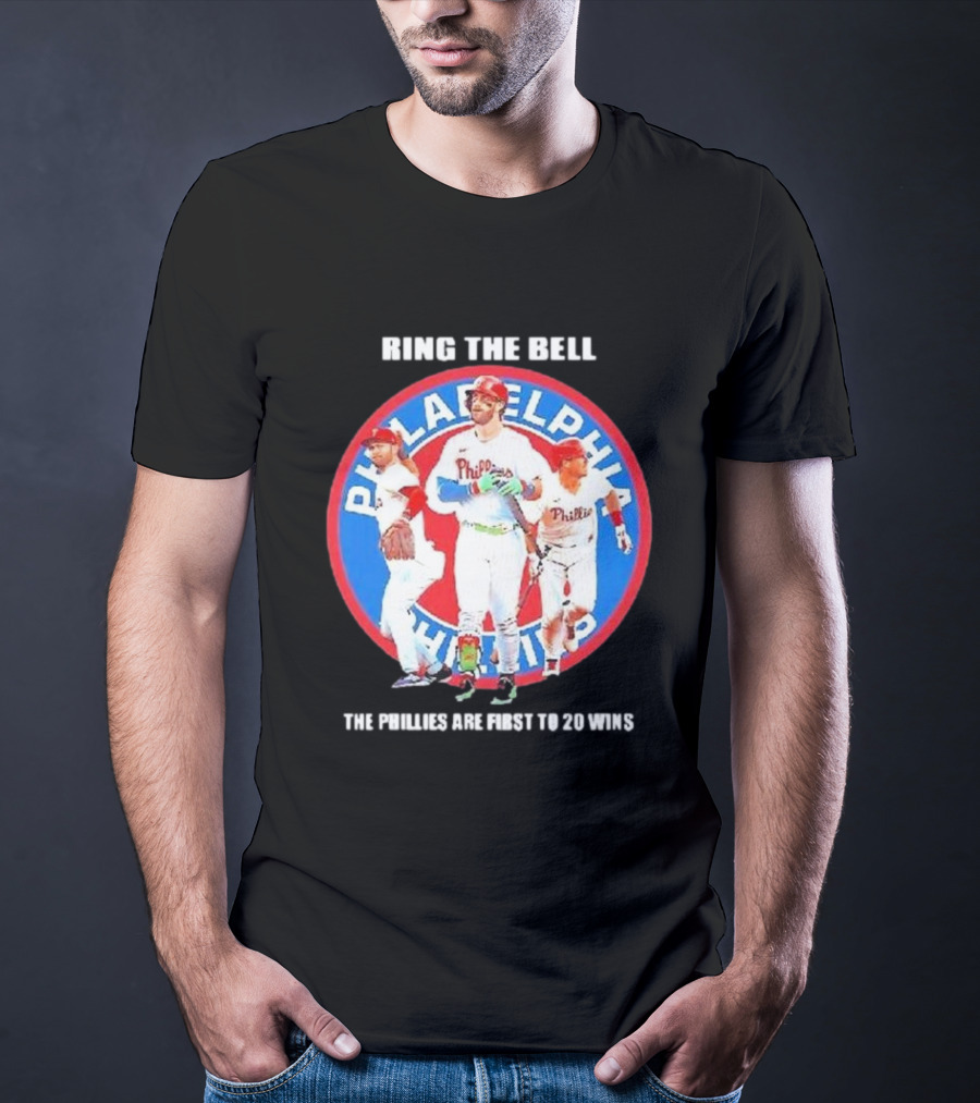 Ring The Bell Philadelphia Phillies The Phillies Are First To 20 Wins T-Shirt