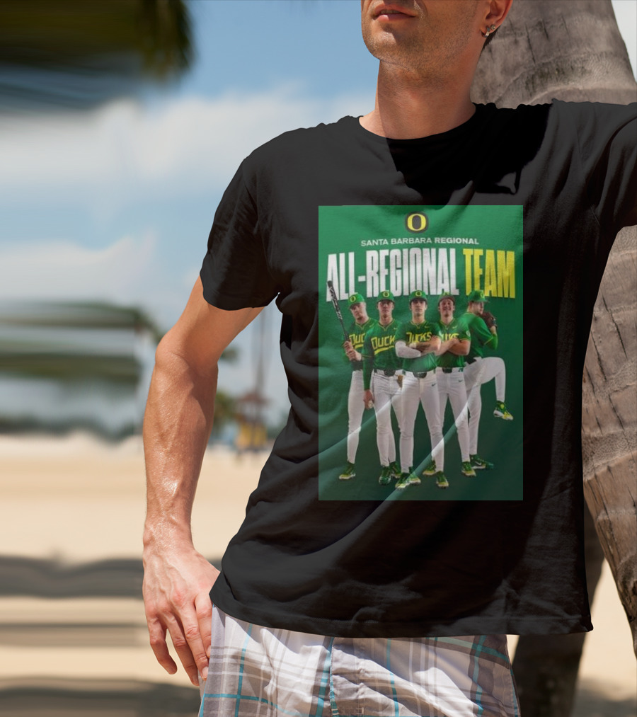 Santa Barbara Regional All-Regional Team Oregon Ducks Baseball T-Shirt