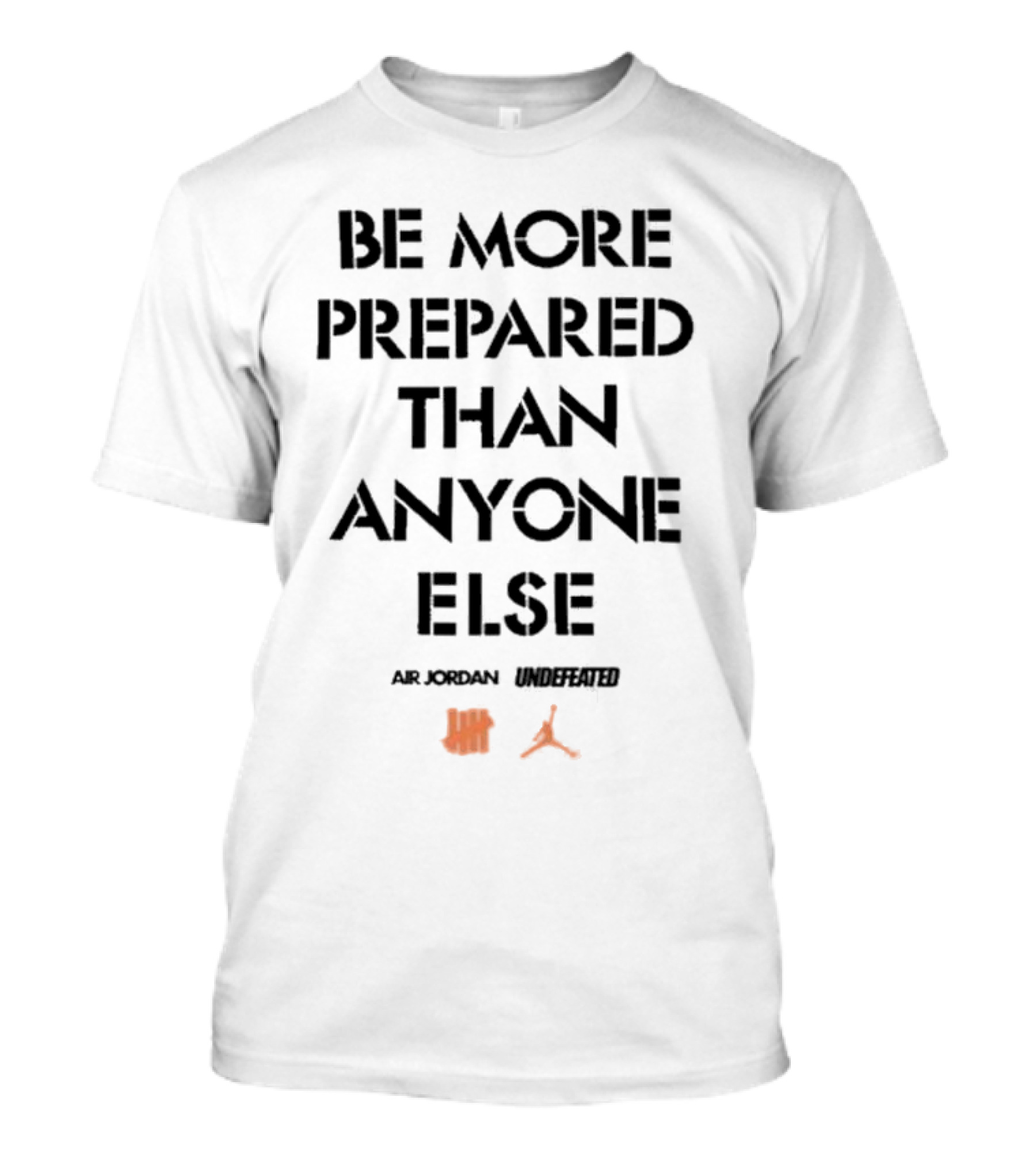 Luka Doncic Air Jordan Undefeated Be More Prepared Than Anyone Else T-Shirt