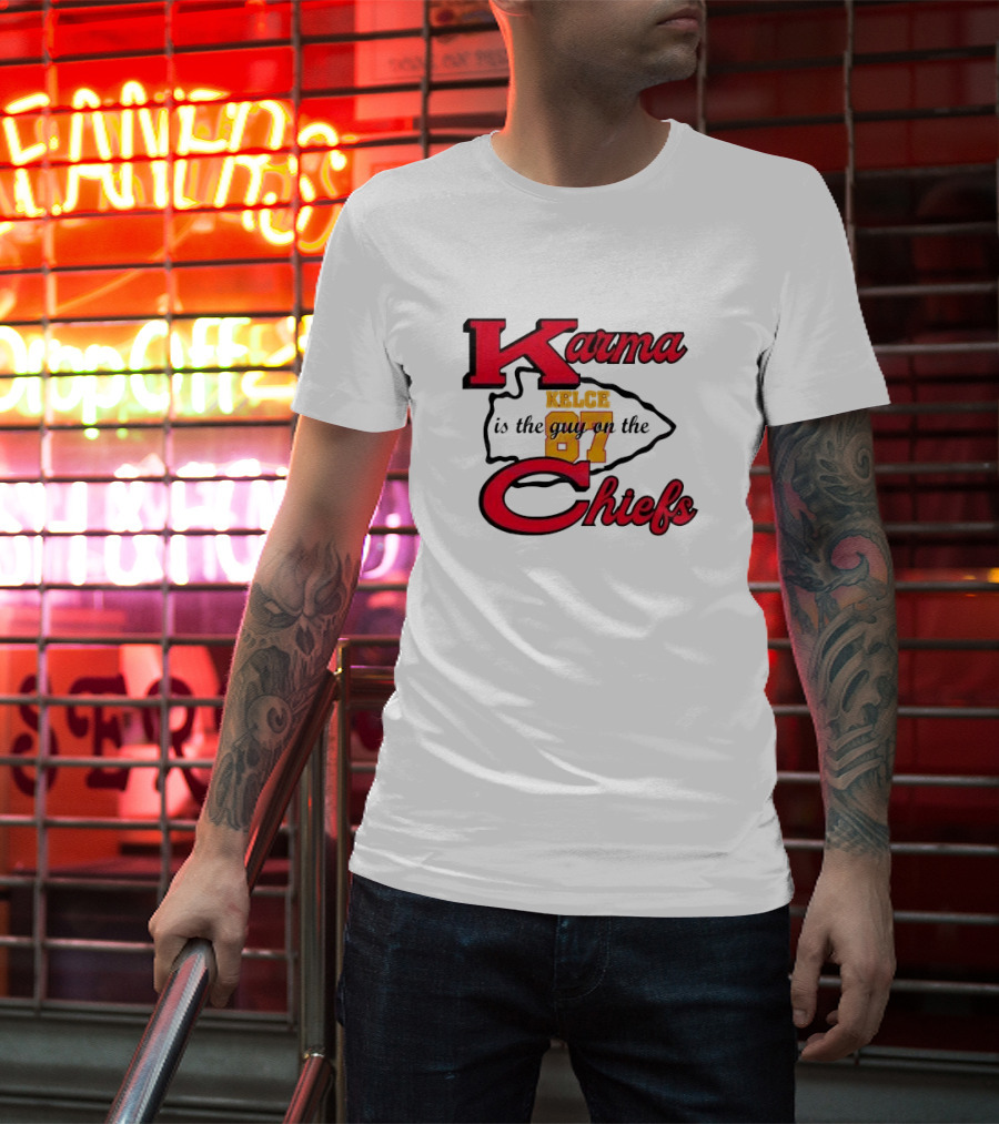 Karma Kelce 87 Is The Guy On The Chiefs T-Shirt