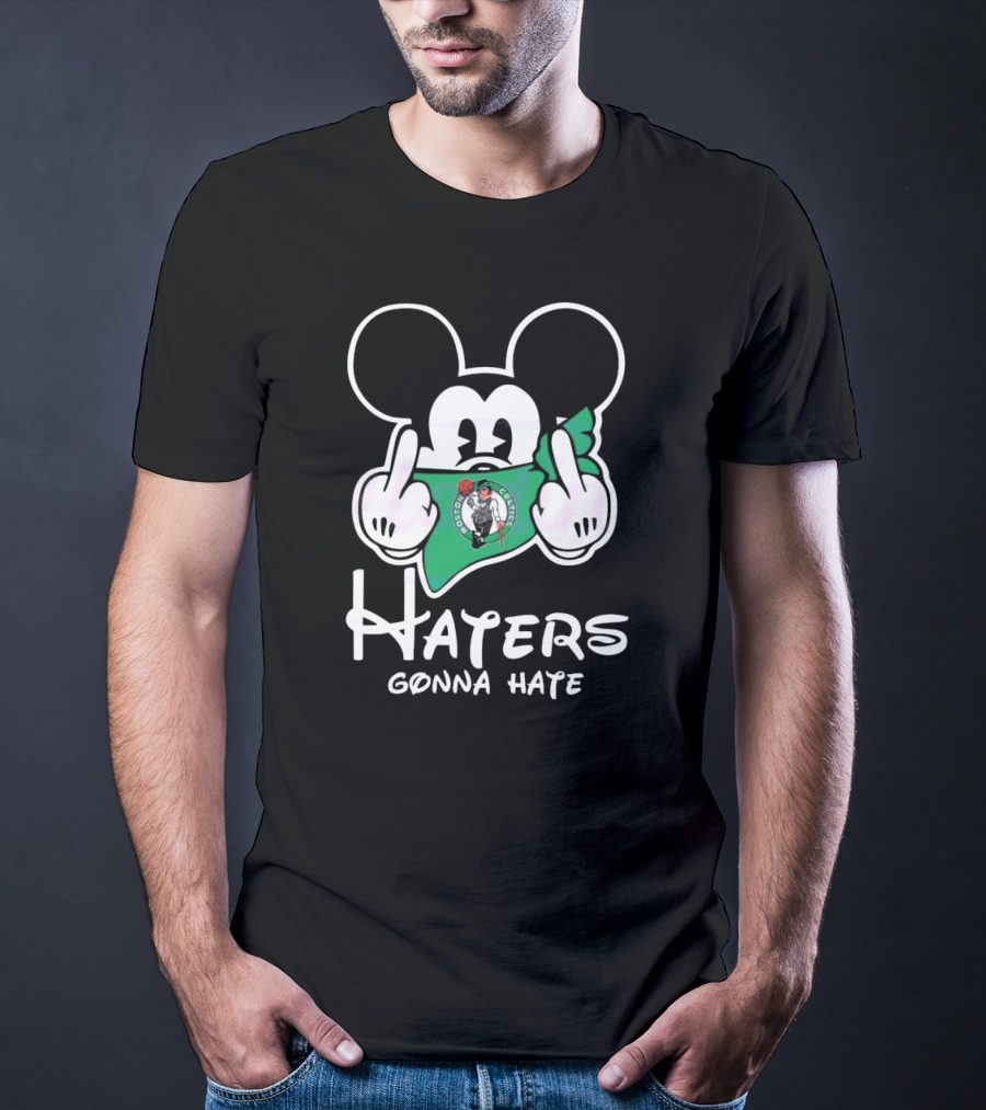 Boston Celtics Mickey Mouse Haters Gonna Hate T-Shirt