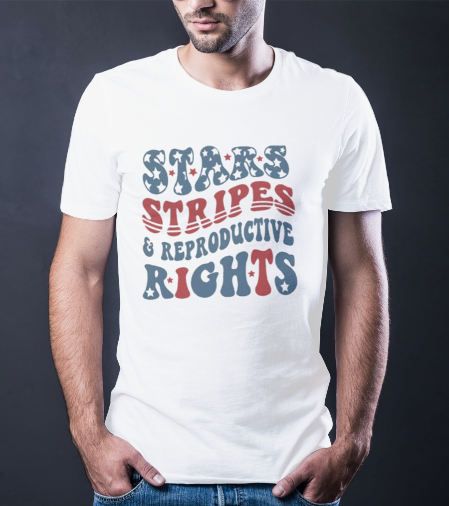 Stars Stripes Reproductive Rights American Freedom Message T-Shirt
