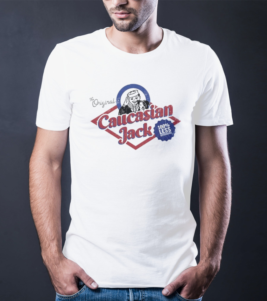 The Original Caucasian Jack 100% Less Offensive T-Shirt