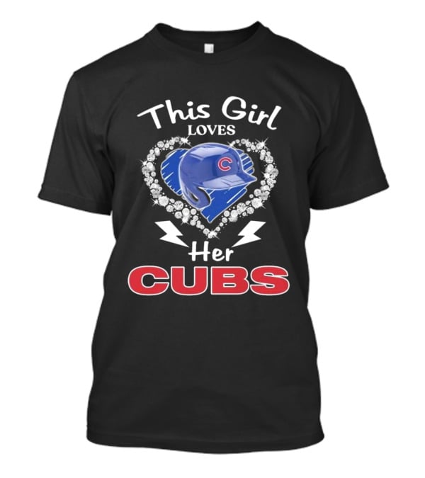 This Girl Loves Her Cubs With Heart And Helmet T-Shirt
