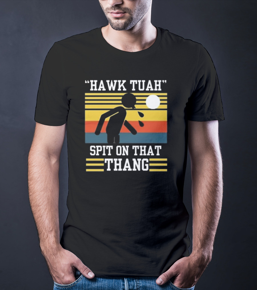 HAWK TUAH SPIT ON THAT THANG VINTAGE RETRO STRIPES T-Shirt