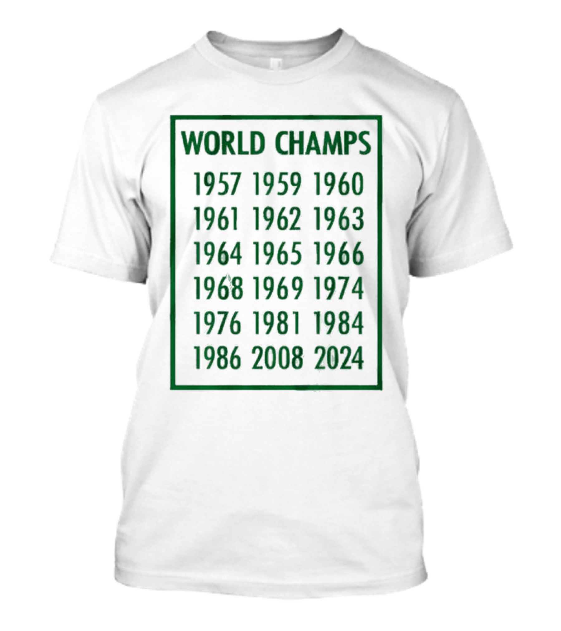 Boston Celtics World Champs 1957 1959 1960 1961 1962 1963 1964 1965 1966 1968 1969 1974 1976 1981 1984 1986 2008 T-Shirt