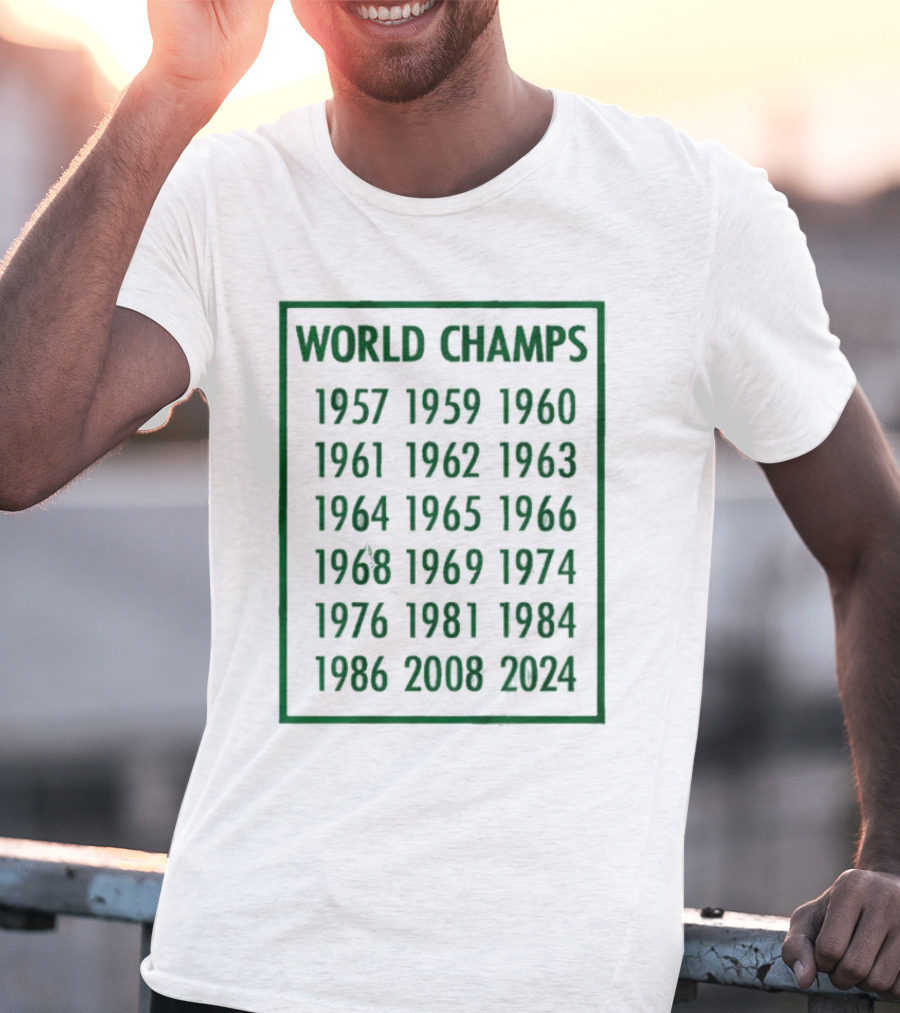 Boston Celtics World Champs 1957 1959 1960 1961 1962 1963 1964 1965 1966 1968 1969 1974 1976 1981 1984 1986 2008 T-Shirt