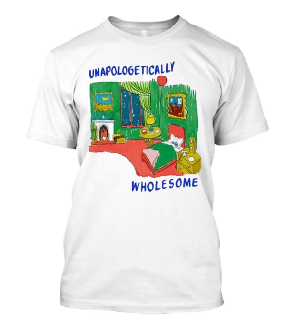 Unapologetically Wholesome Cozy Bedroom Scene T-Shirt