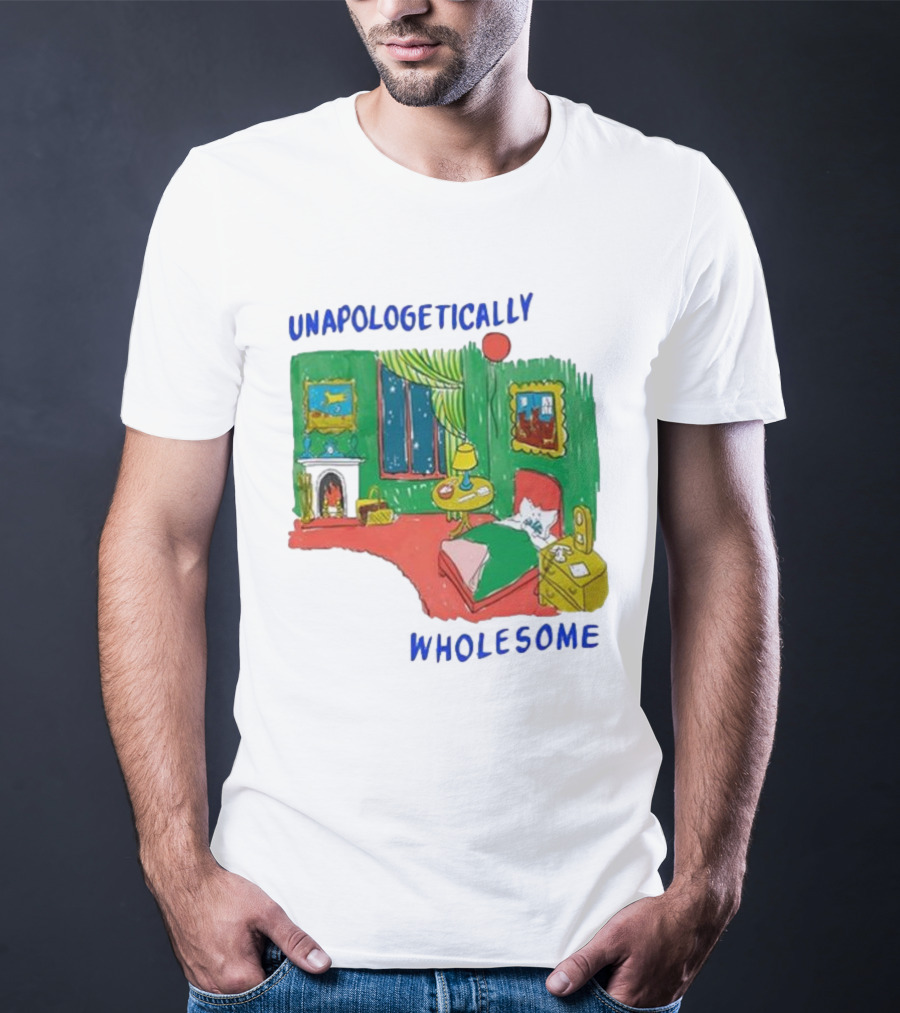 Unapologetically Wholesome Cozy Bedroom Scene T-Shirt