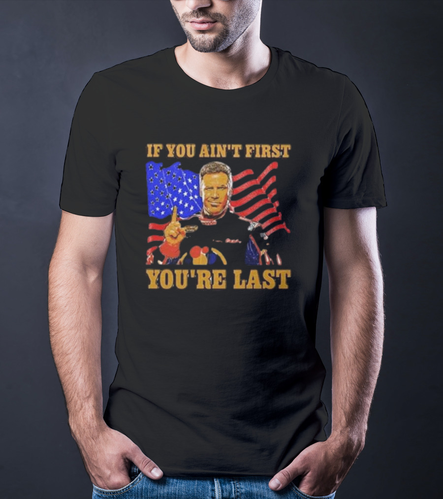 If You Ain’t First You’re Last American Flag Racing Mockup T-Shirt