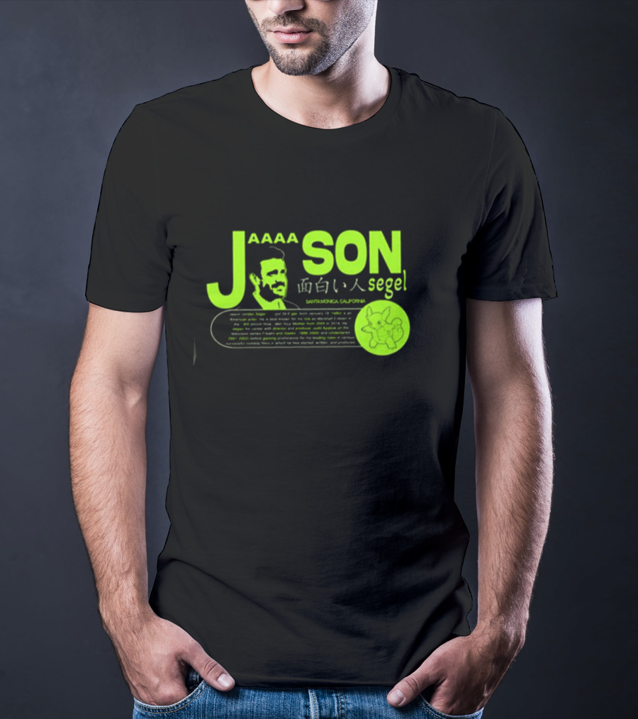 Jaaaason Segel Santamonica California T-Shirt