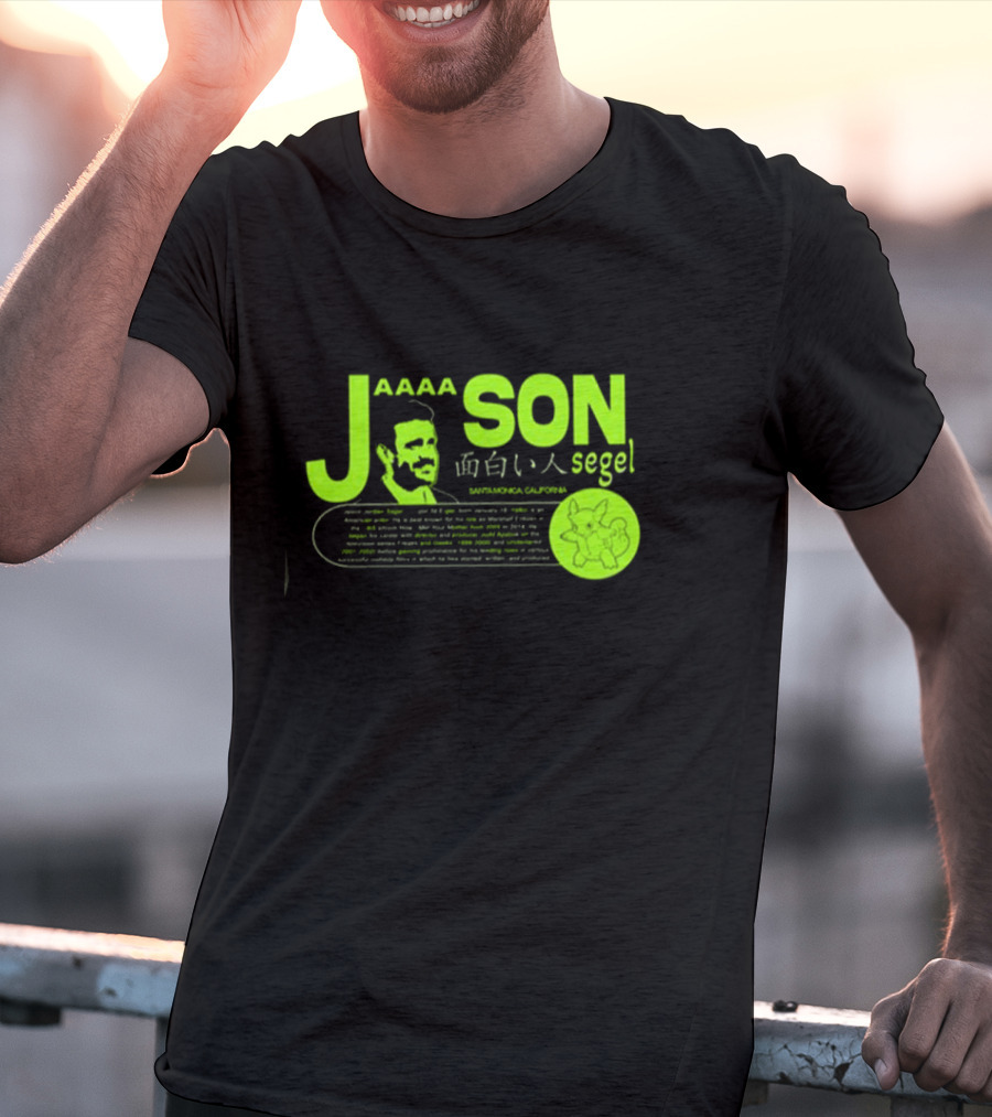 Jaaaason Segel Santamonica California T-Shirt