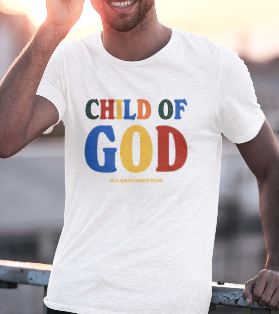 Child Of God An Album By Forrest Frank T-Shirt