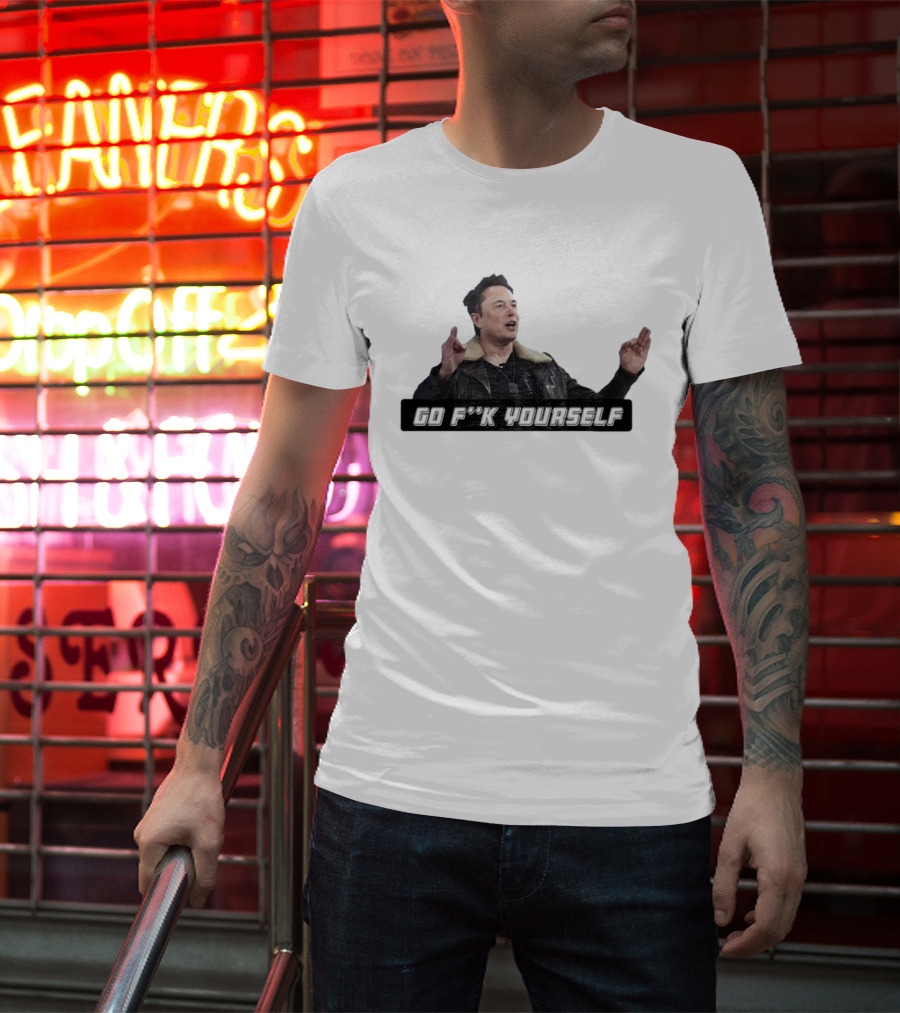 Go Fck Yourself Elon Musk Jacket Image T-Shirt