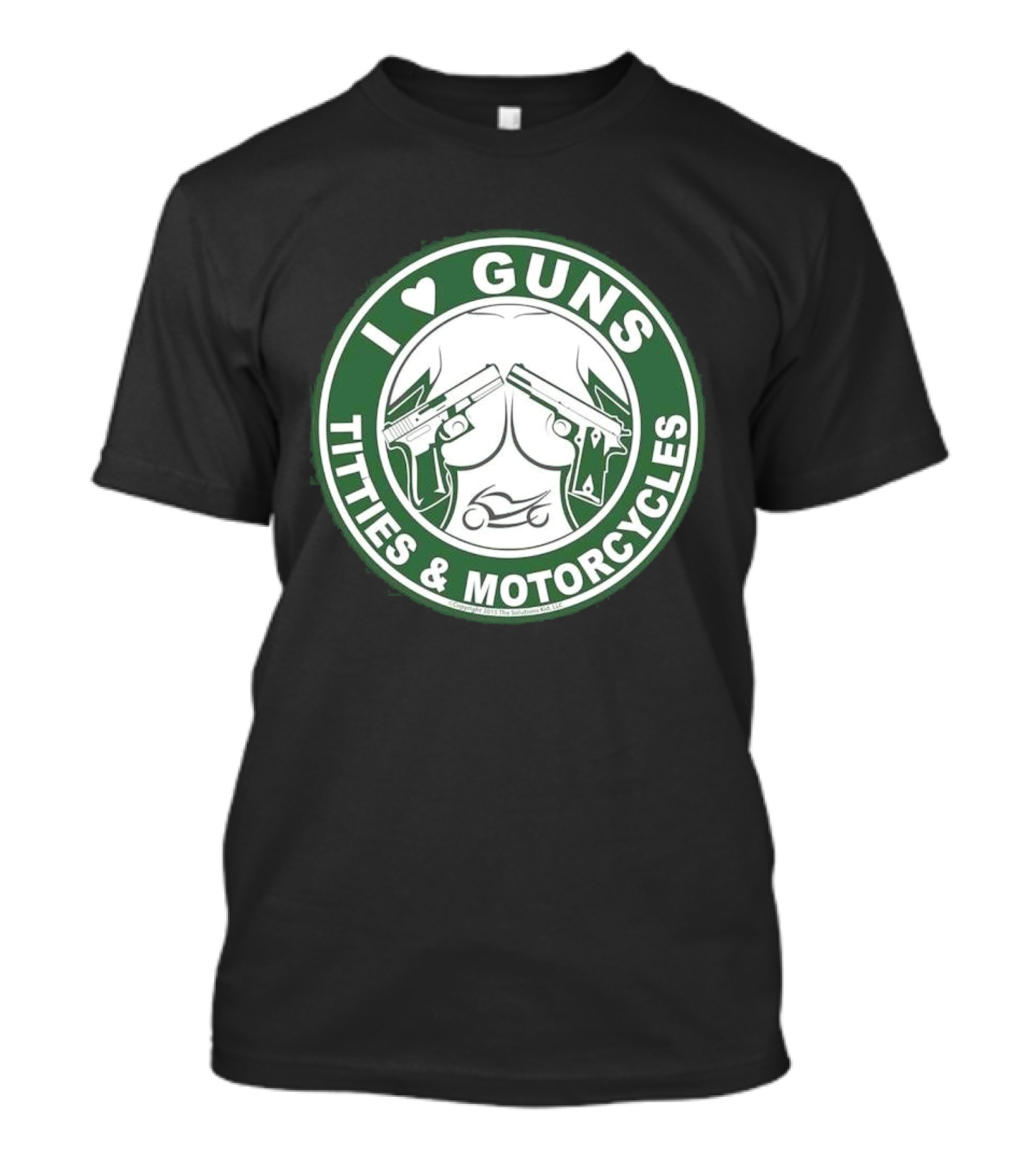I Love Guns Titties Motorcycles Logo Circle T-Shirt
