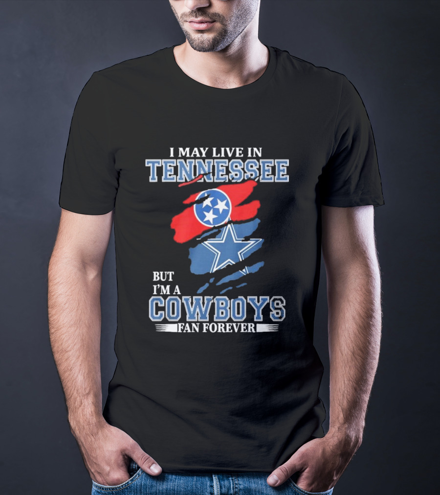 Tennessee Resident Dallas Cowboys Fan Forever NFL Loyalty T-Shirt
