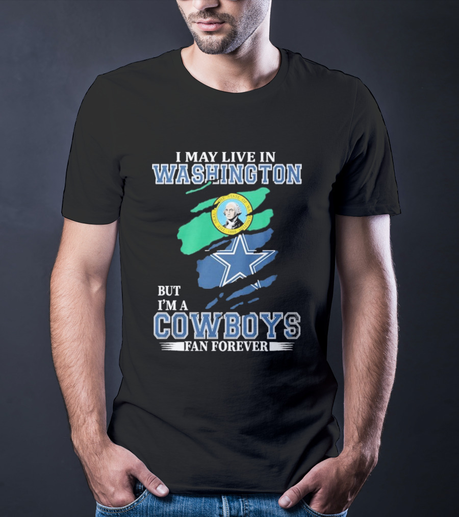 Washington Resident Loyal Dallas Cowboys Fan Forever NFL Cowboys T-Shirt