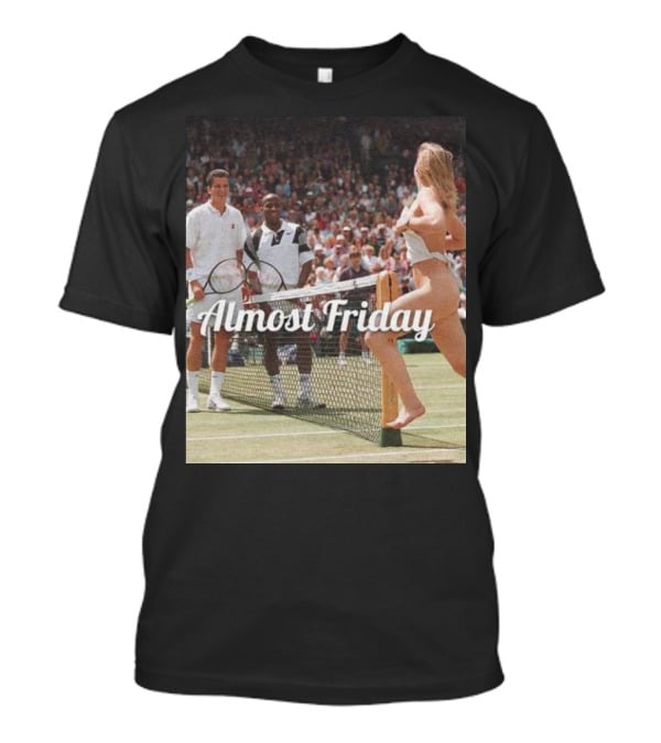 Almost Friday Tennis Court Streaker Wimbledon Scene T-Shirt