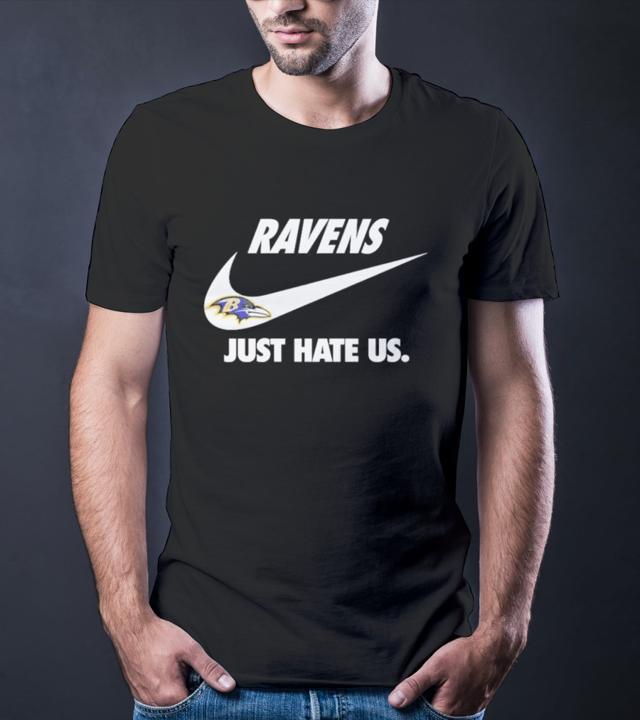 Ravens Just Hate Us Baltimore Football Team Swoosh T-Shirt