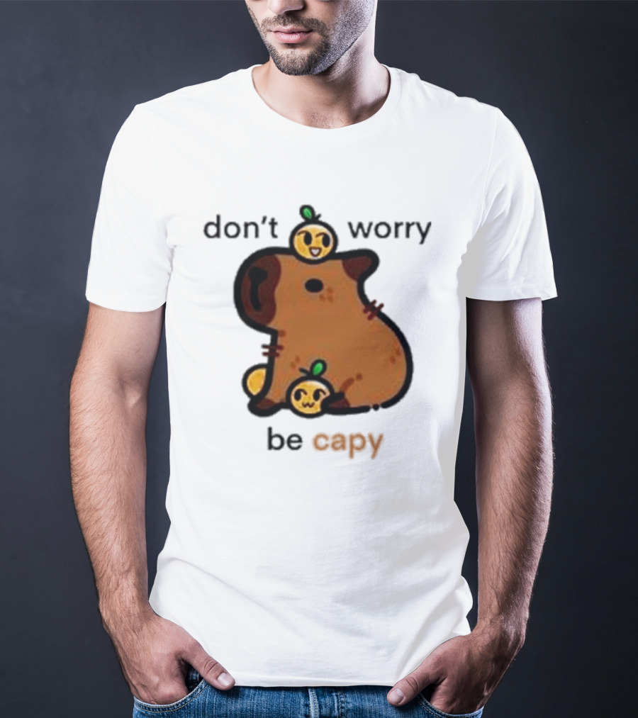 Eveoart Don’t Worry Be Capy Cute Capybara With Fruit Companions T-Shirt