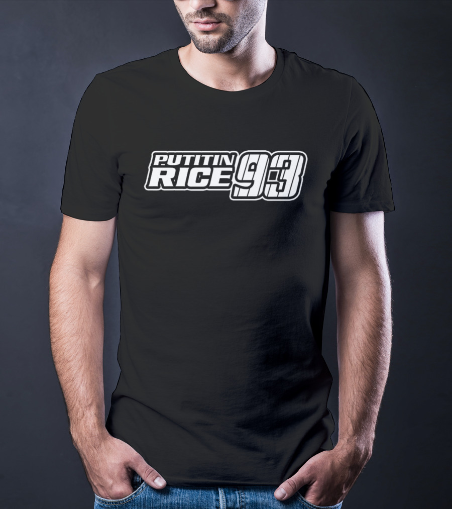 PUT IT IN RICE 93 T-Shirt