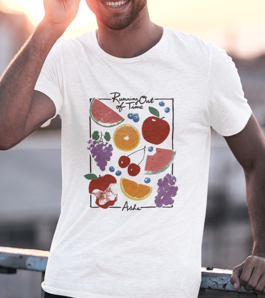 Running Out Of Time Ashe Fruit Collage Watermelon Orange Apple Grapes T-Shirt