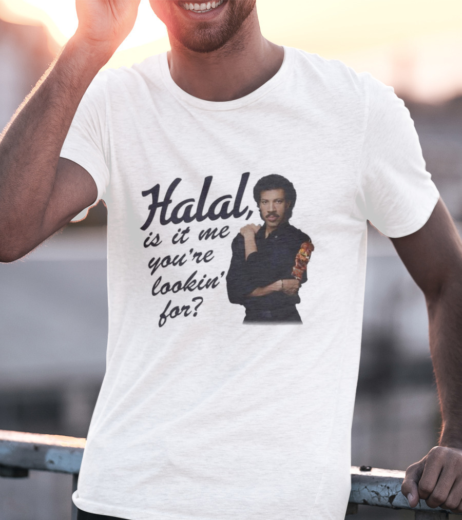 Halal Is It Me You're Lookin' For? T-Shirt