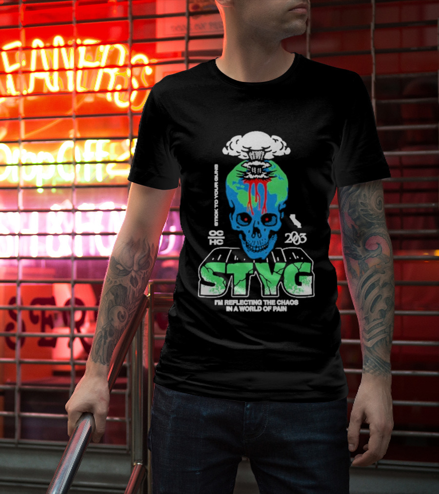 Stick To Your Guns STYG Skull Explode I'm Reflecting The Chaos In A World Of Pain OC HC 203 T-Shirt