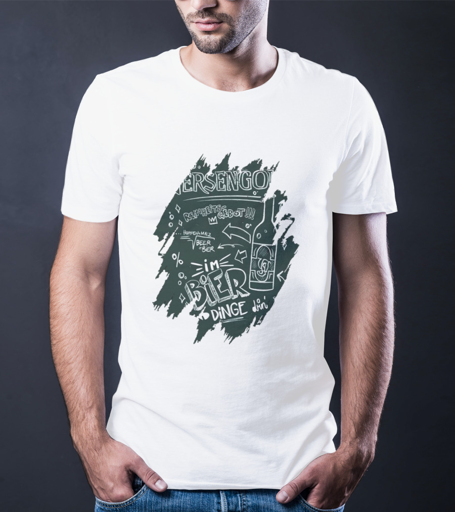 Versengold Im Bier Sind Dinge Drin Reinheitsgebot Hopfen Malz Bier T-Shirt