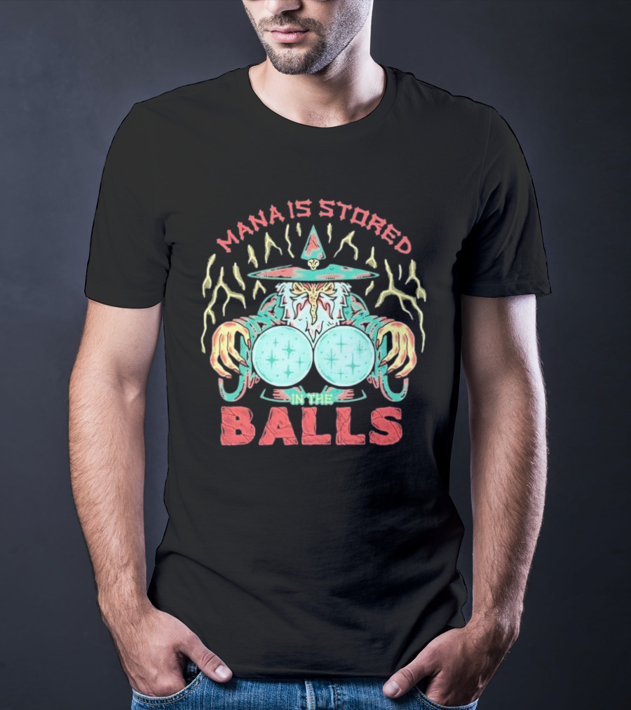 Wizardofbarge Mana Is Stored In The Balls Wizard Holding Magical Spheres T-Shirt