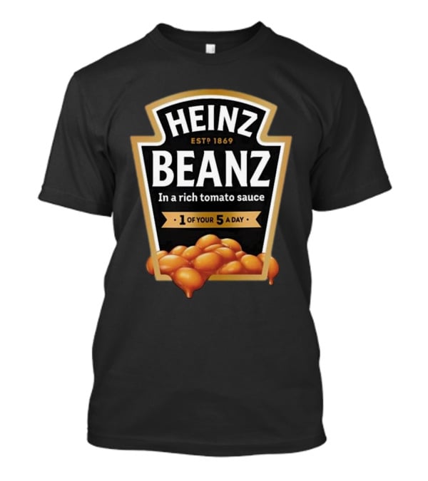 Heinz Beanz Est 1869 In A Rich Tomato Sauce 1 Of Your 5 A Day T-Shirt