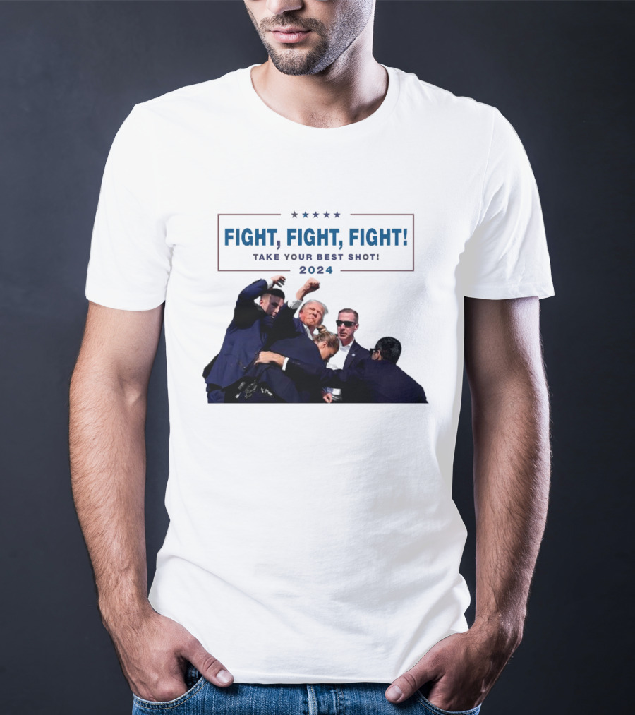 Fight Fight Fight Take Your Best Shot T-Shirt