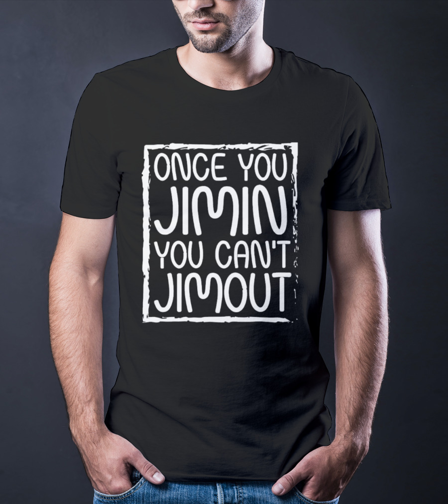 Once You Jimin You Can't Jimout Tetris Wearing T-Shirt