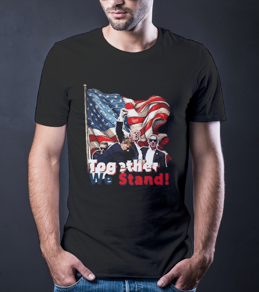 Together We Stand American Flag T-Shirt