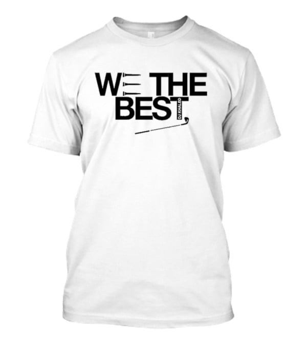 DJ Khaled We The Best Golf Club T-Shirt