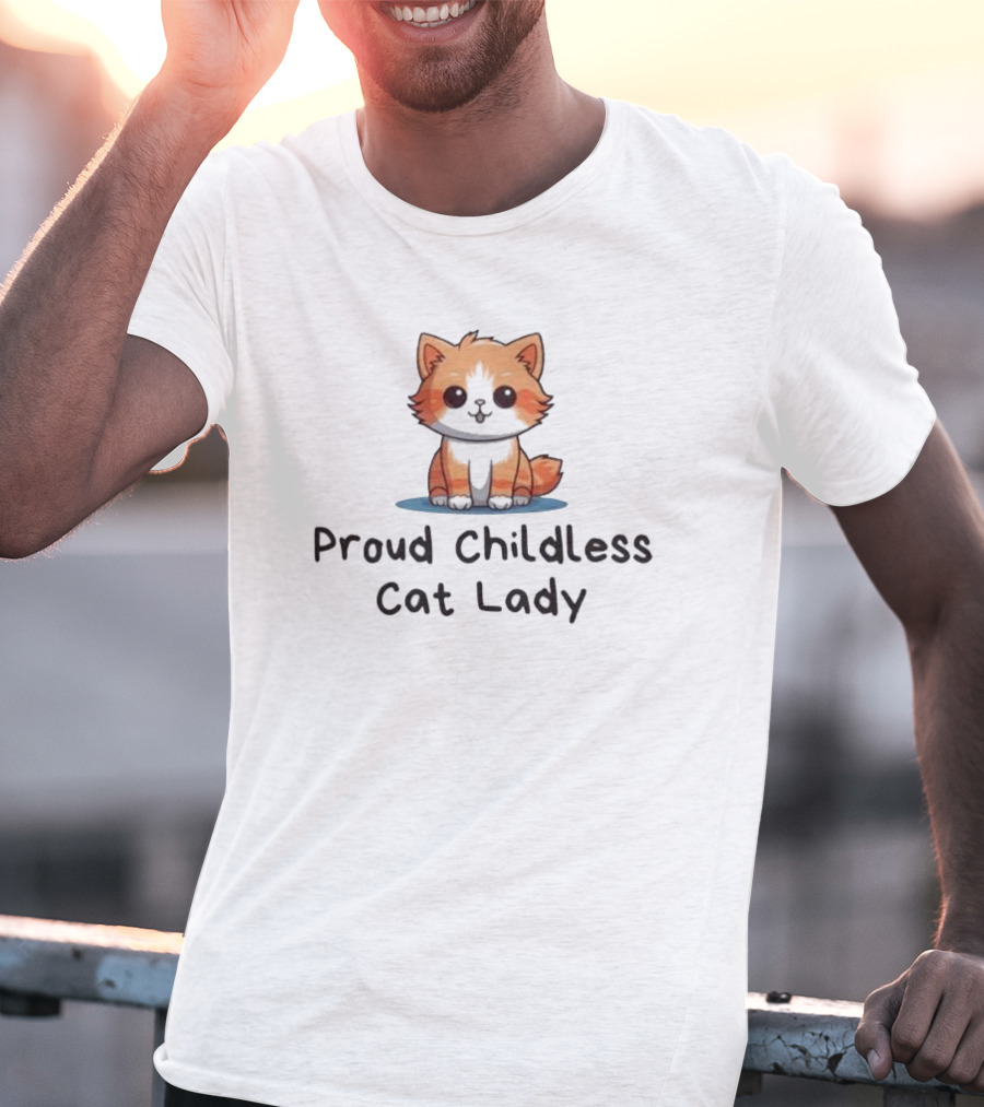 Proud Childless Cat Lady T-Shirt