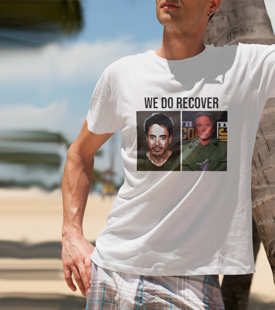 We Do Recover Robert Downey Jr. Doctor Doom T-Shirt
