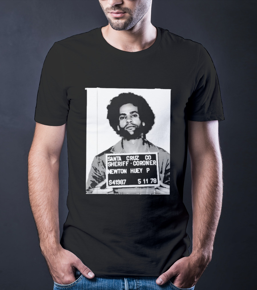 Santa Cruz Co Sheriff Coroner Newton Huey P S41987 5 11 78 T-Shirt