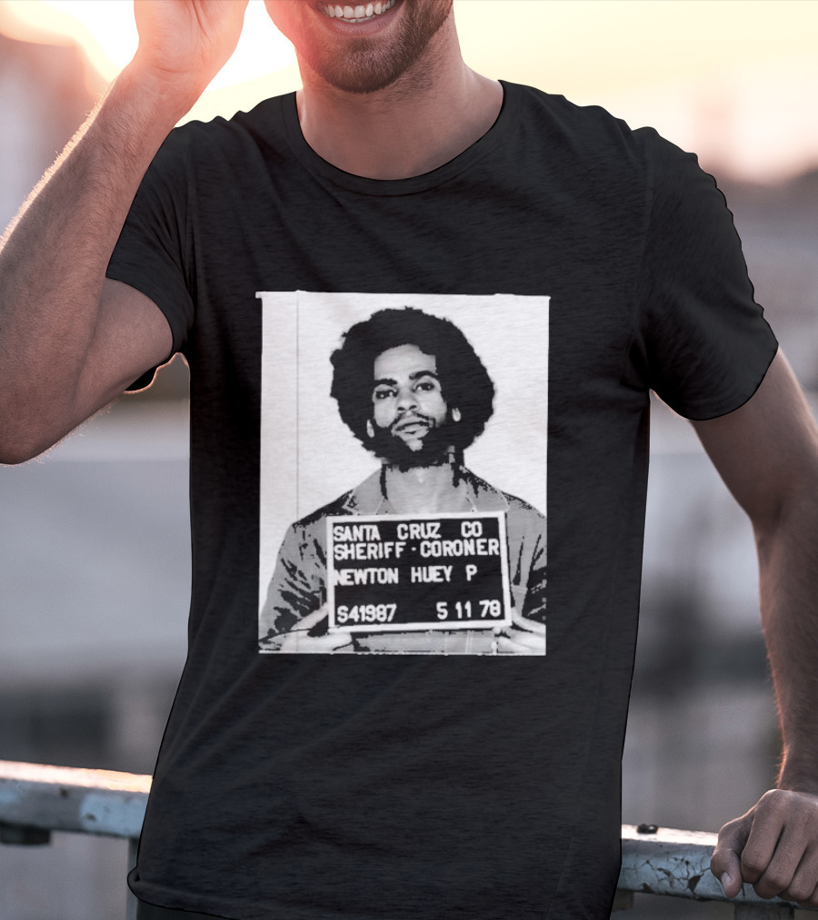 Santa Cruz Co Sheriff Coroner Newton Huey P S41987 5 11 78 T-Shirt