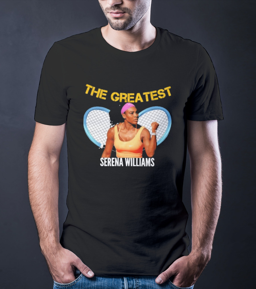 The Greatest Serena Williams Tennis Champion T-Shirt