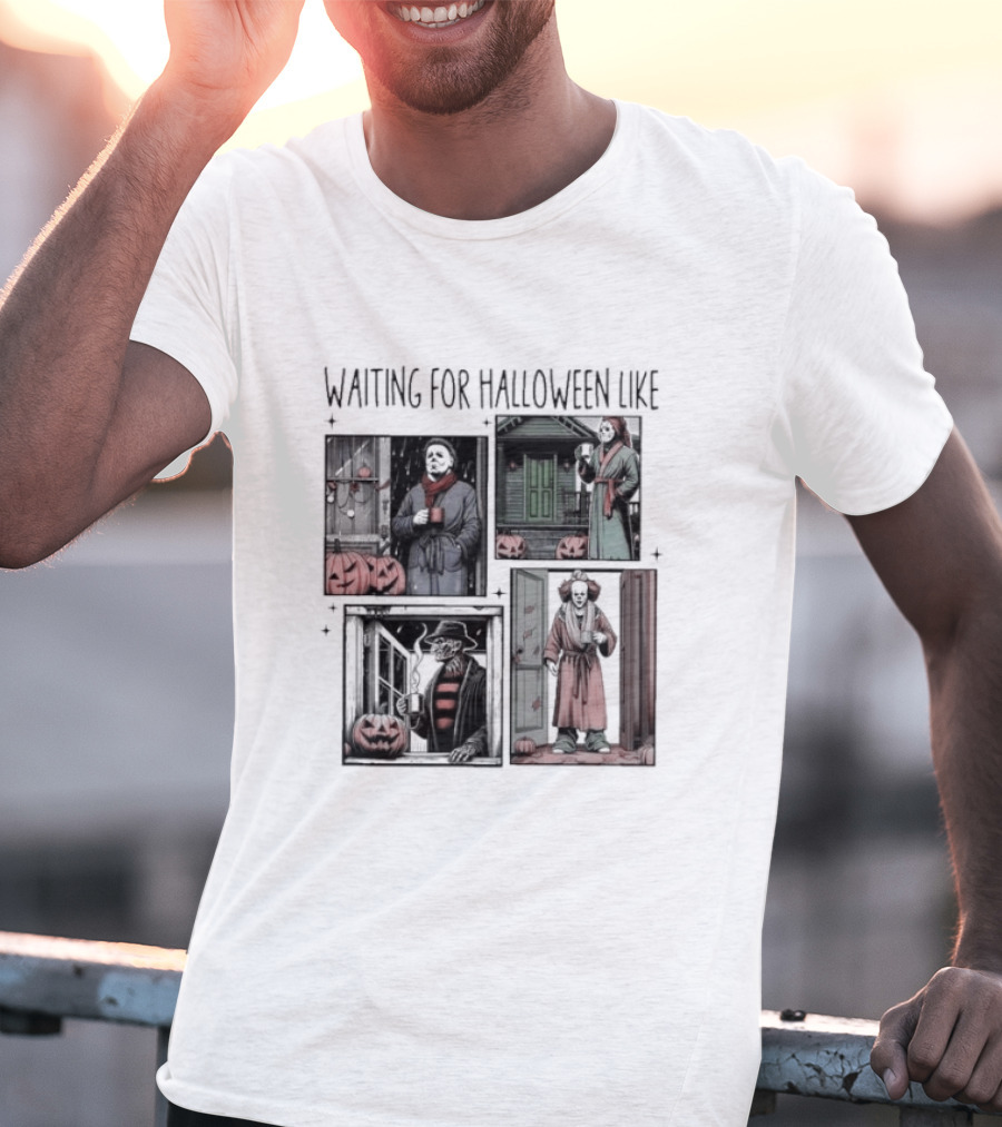 Waiting For Halloween Like Horror Movie Characters With Pumpkins And Costumes T-Shirt