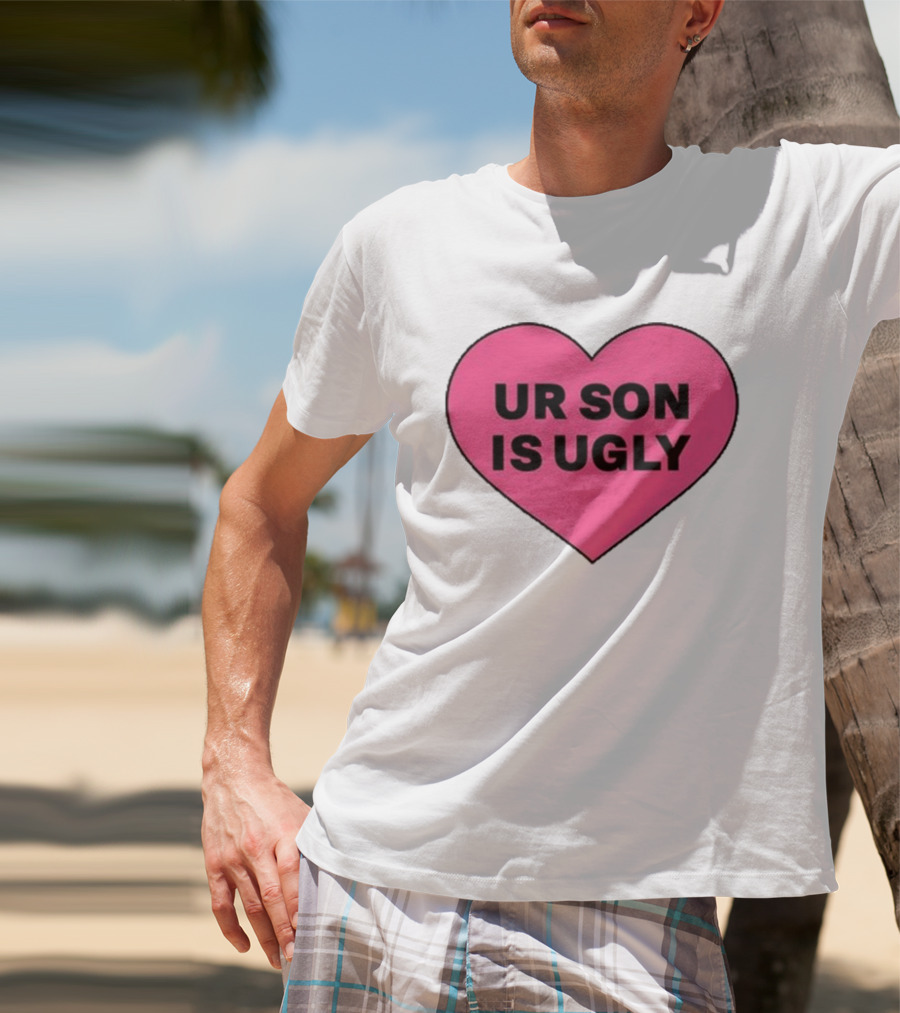 Adore Delano UR Son Is Ugly Pink Heart T-Shirt