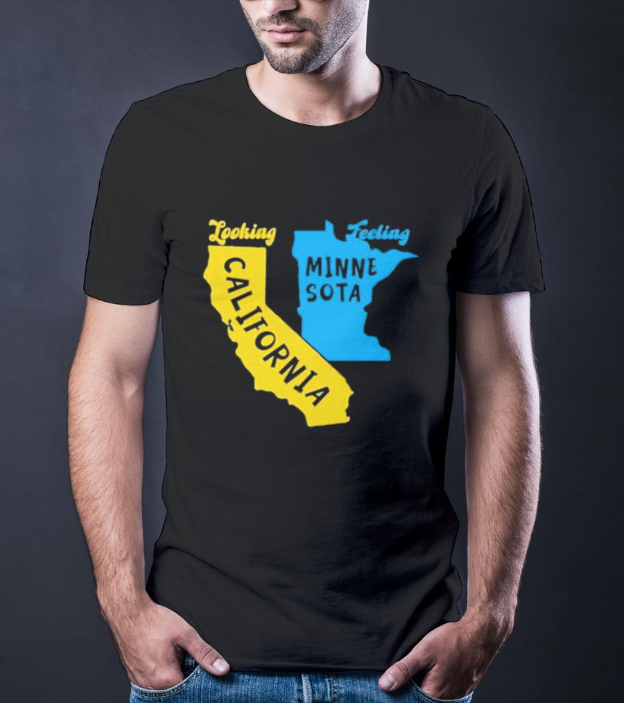Looking California Feeling Minnesota Map T-Shirt