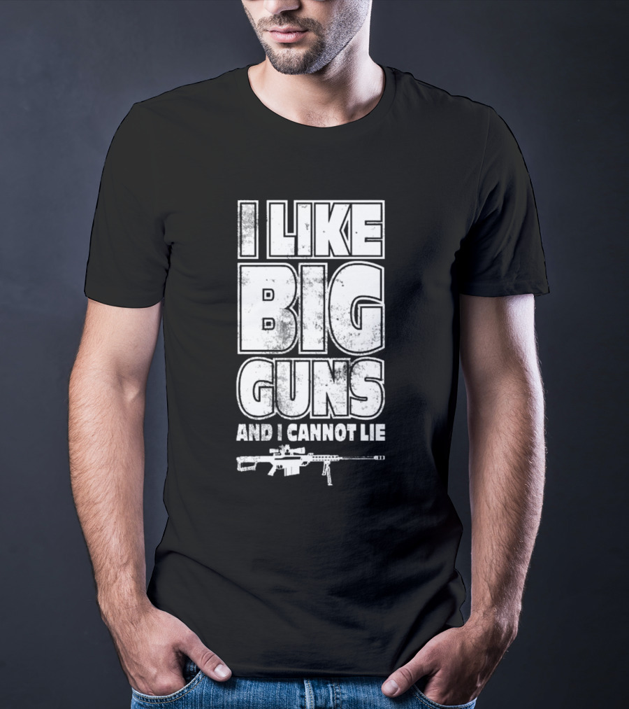Kentucky Ballistics I Like Big Guns And I Cannot Lie Rifle T-Shirt
