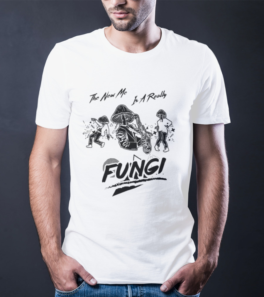 The New Me Is A Really Fungi Dancing Mushroom Characters T-Shirt
