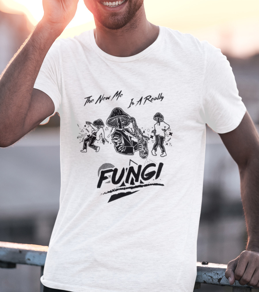 The New Me Is A Really Fungi Dancing Mushroom Characters T-Shirt