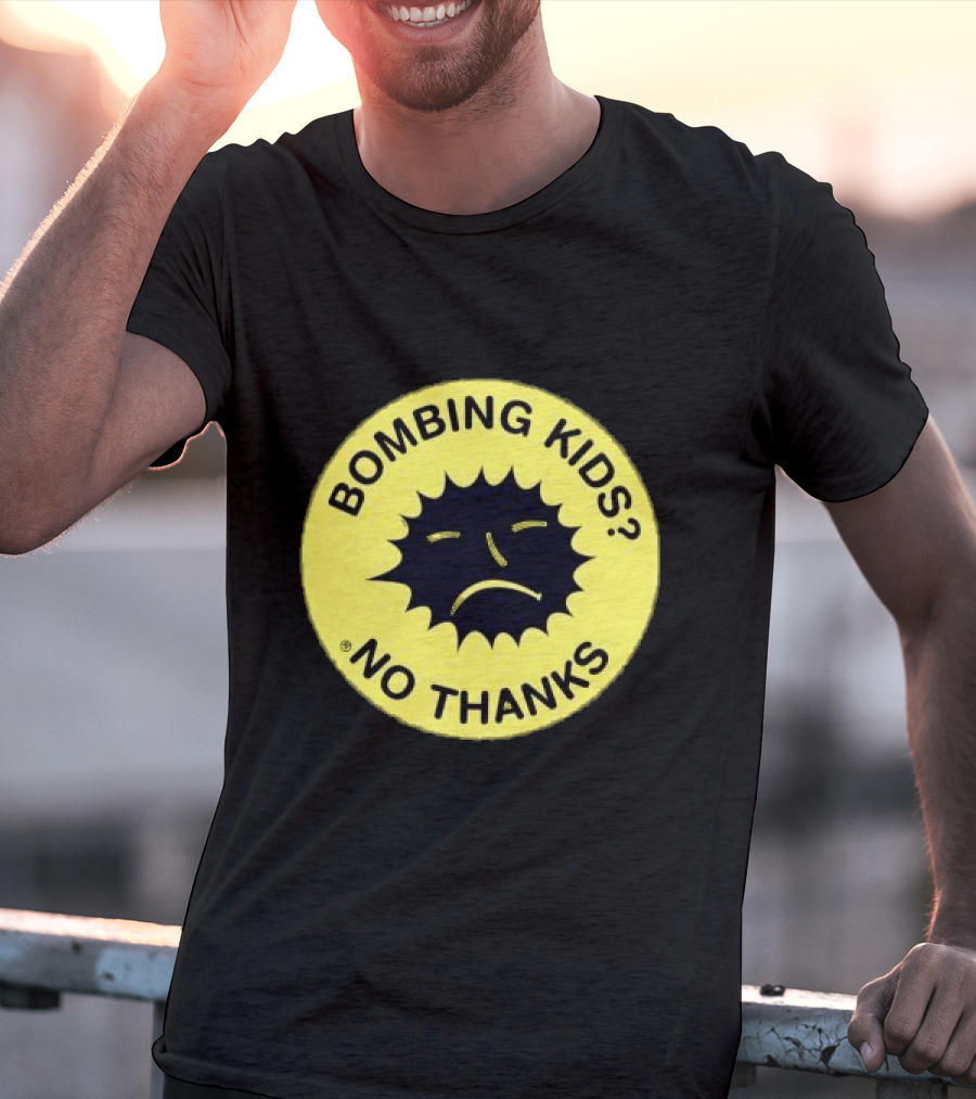 Gasius X The Right To Dance No Thanks Bombing Kids? T-Shirt